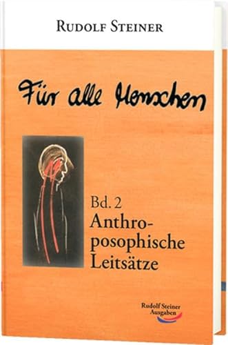 Für alle Menschen: Bd. 2: Anthroposophische Leitsätze (Werke) von Rudolf Steiner Ausgaben